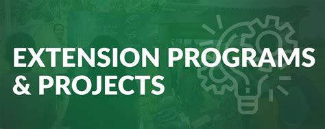 Extension Programs, Projects and Partnerships .